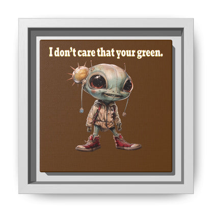 I don't care that your green - framed canvas art (brown)