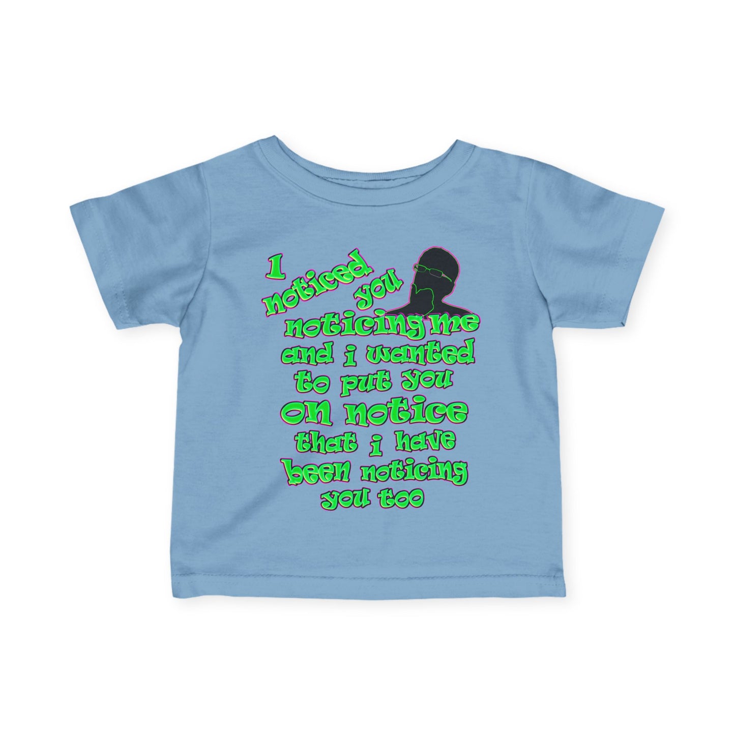 noticed you noticing - Infant Fine Jersey Tee