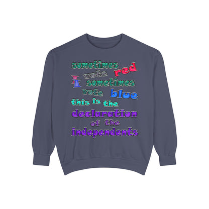 declaration of the independents - Unisex Garment-Dyed Sweatshirt