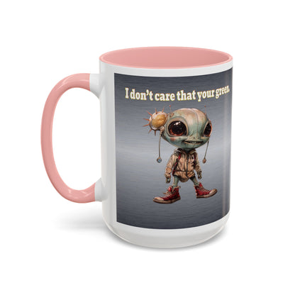 I don't care that your grey - Accent Mug (brushed nickel)
