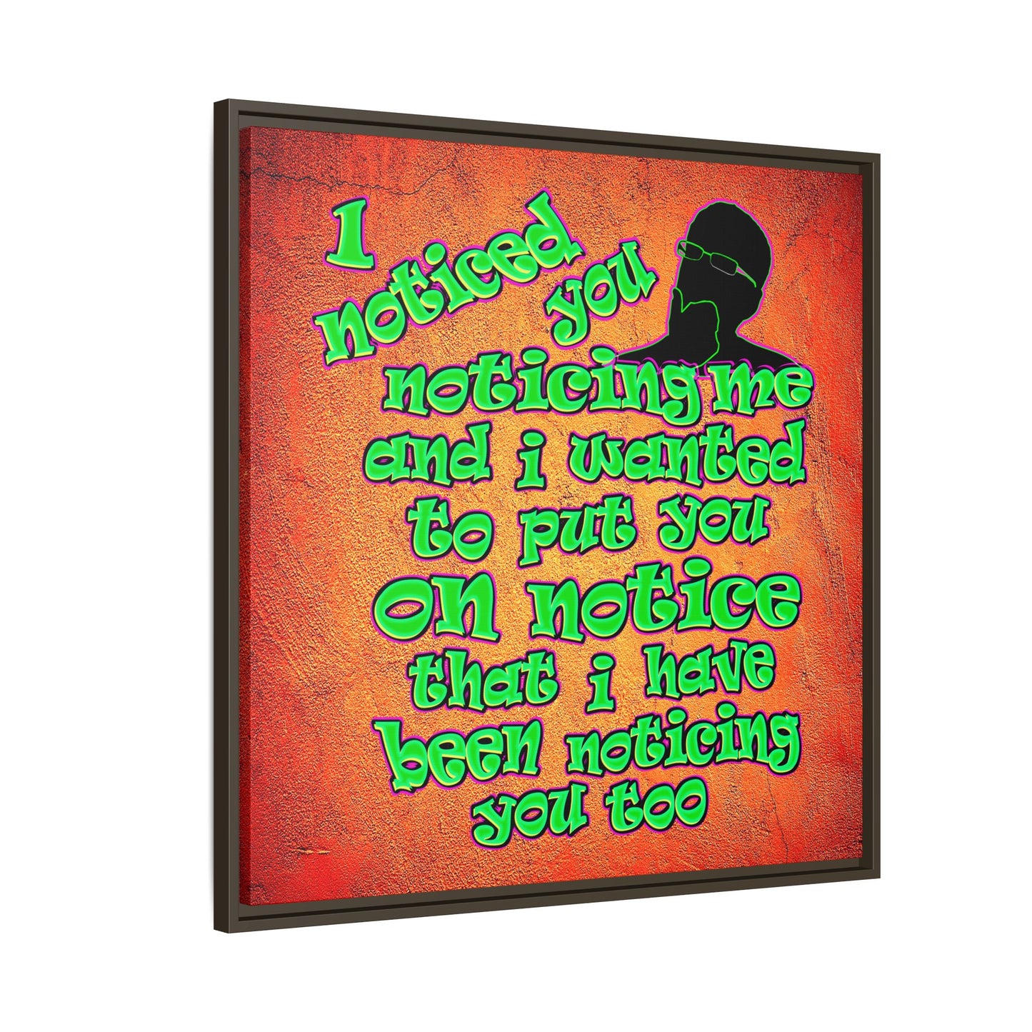 noticed you noticing - framed canvas art (burnt orange)