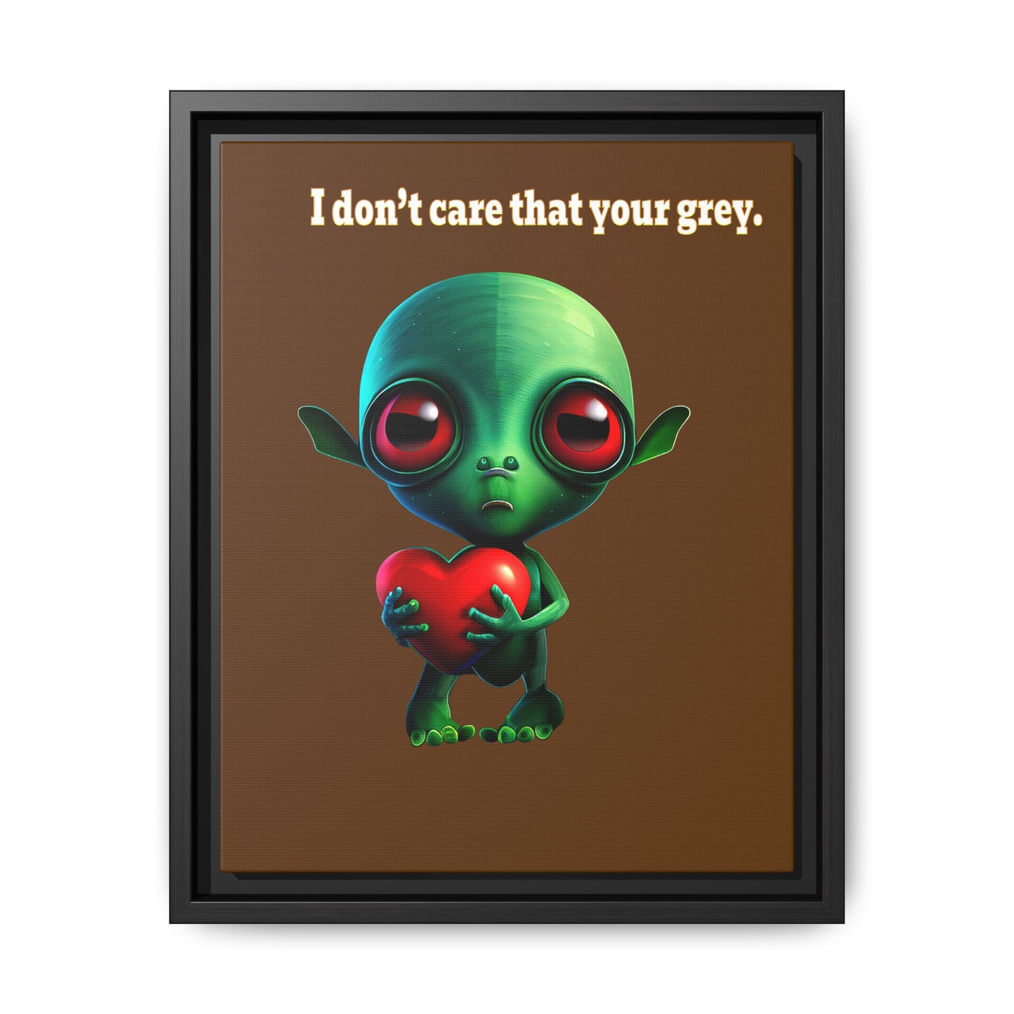 I don't care that your grey - framed canvas art (brown)