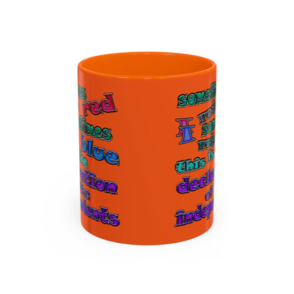 declaration of the independents - Accent Mug (orange)