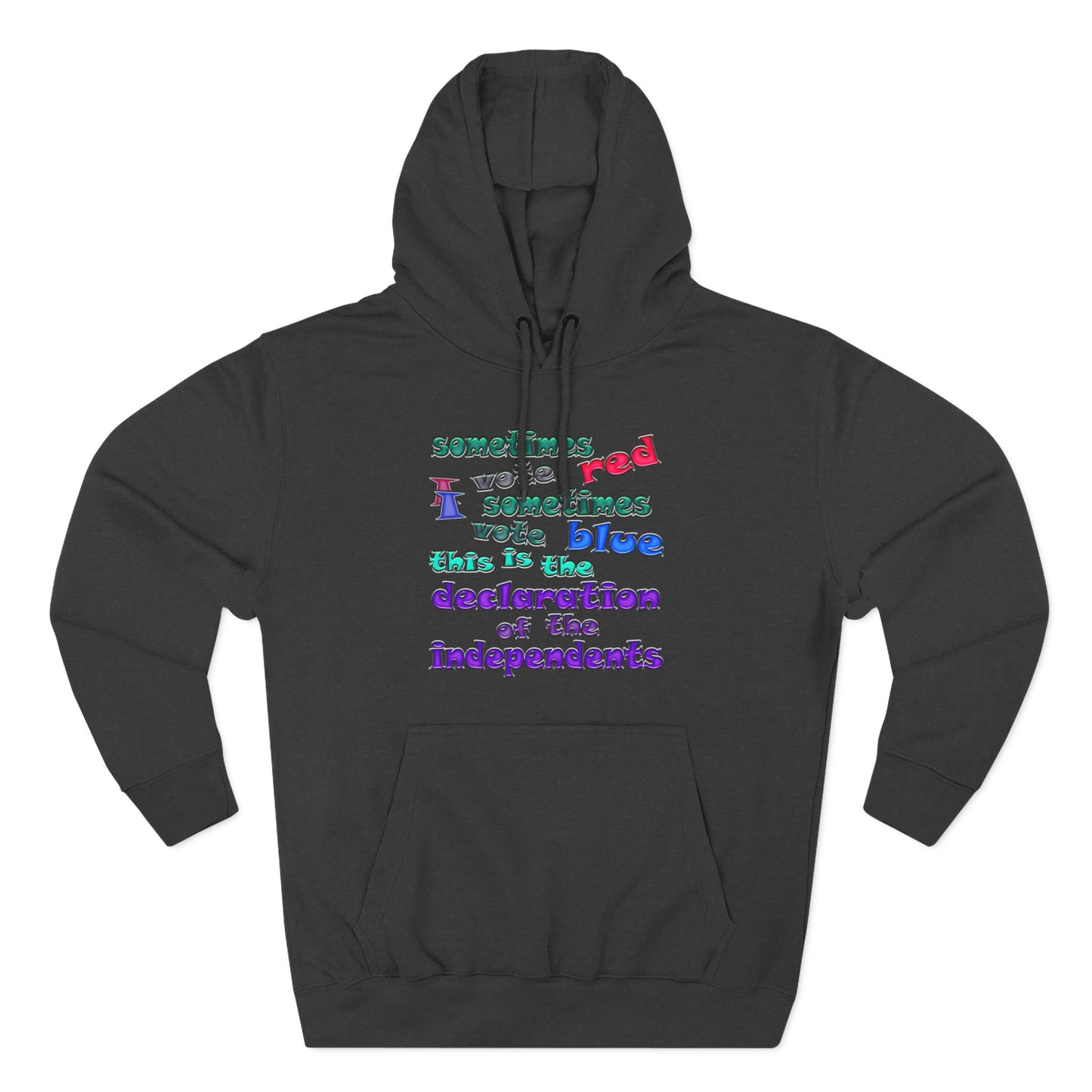 declaration of the independents - Three-Panel Fleece Hoodie