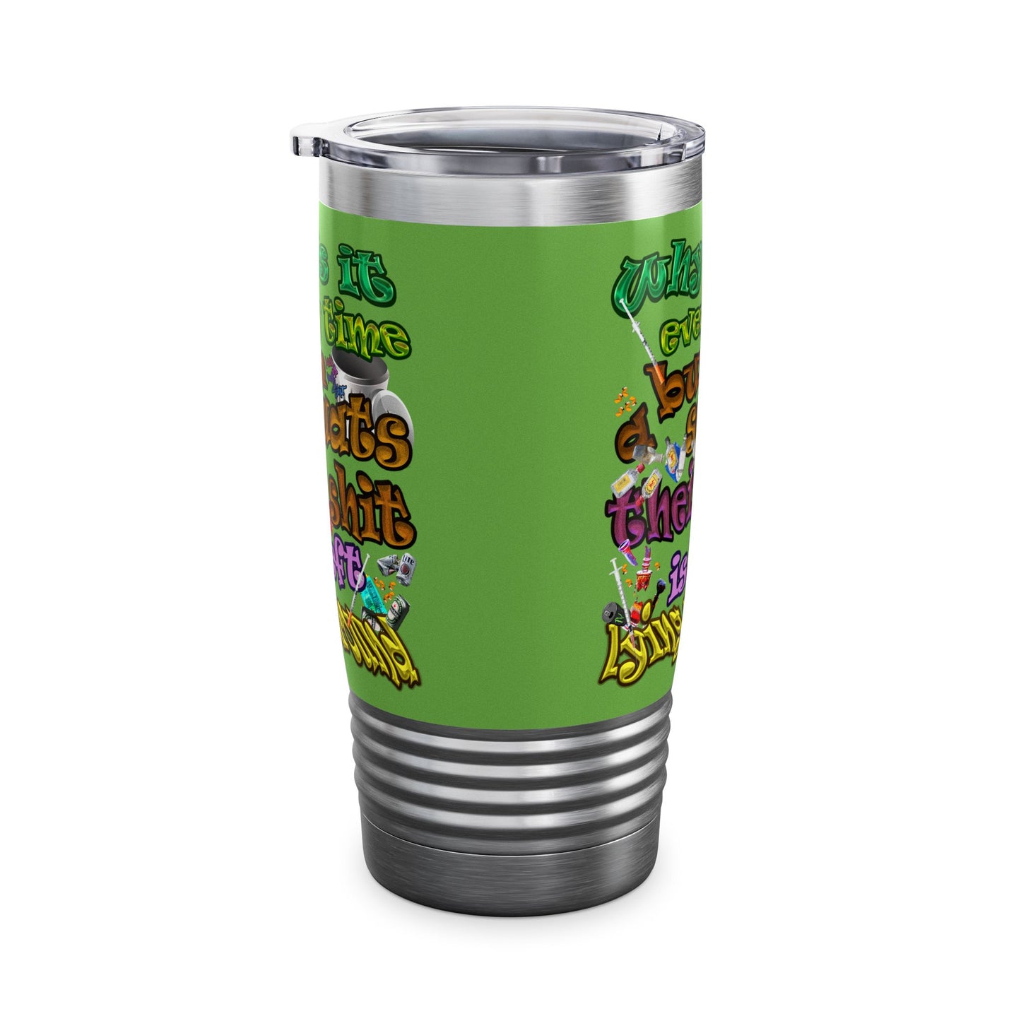 the bum's shit - Ringneck Tumbler, 20oz (green)