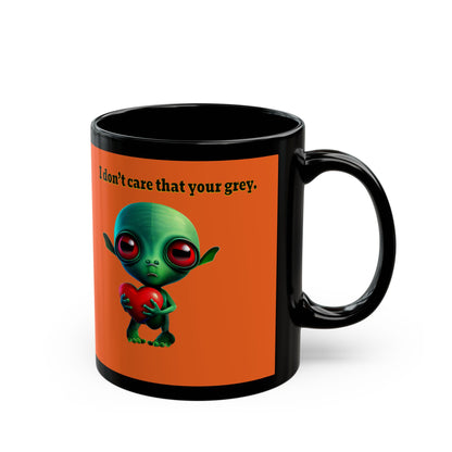 I don't care that your grey - Black Mug (orange)