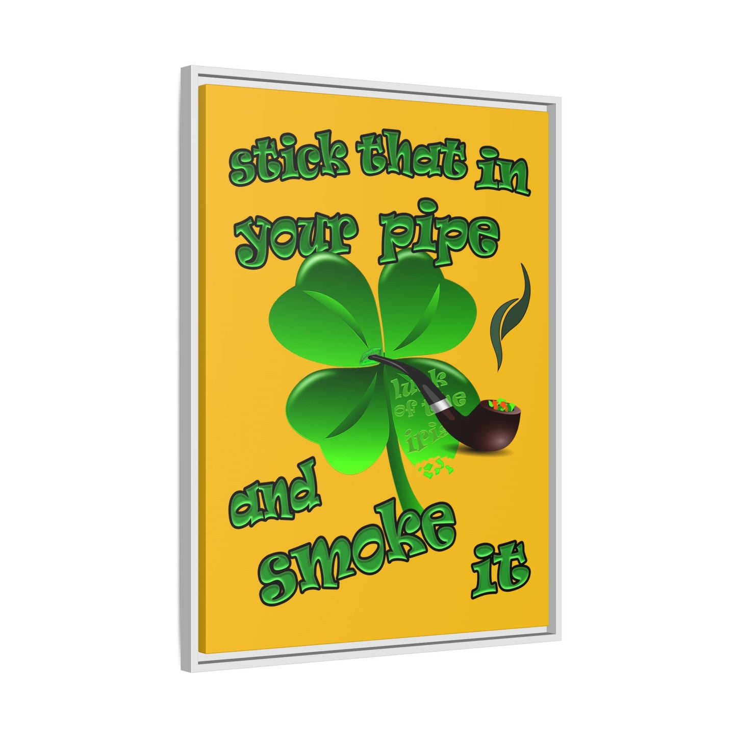 stick that in your pipe and smoke it - framed canvas art (yellow)