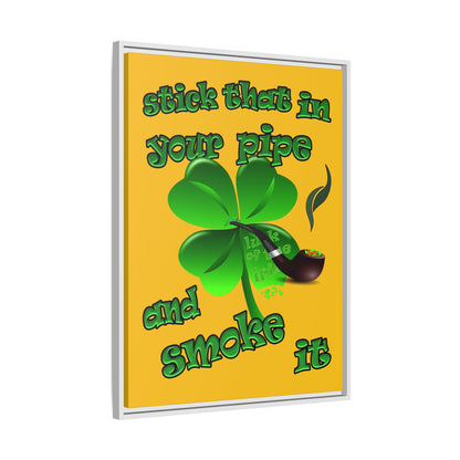 stick that in your pipe and smoke it - framed canvas art (yellow)