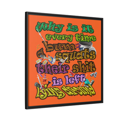 the bum's shit - framed canvas art (orange)