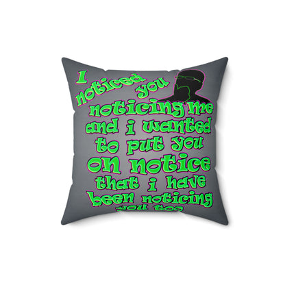 noticed you noticing - Spun Polyester Square Pillow - (grey-light grey)