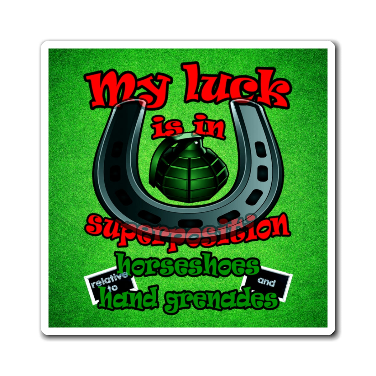 my luck - Magnets - (green turf)