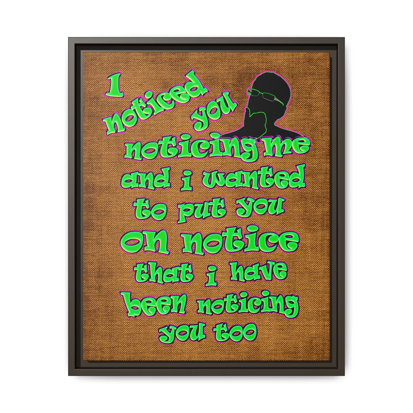 noticed you noticing - framed canvas art (brown papyrus)