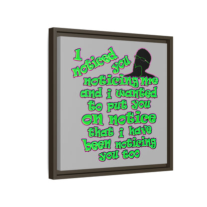 noticed you noticing - framed canvas art (light grey)