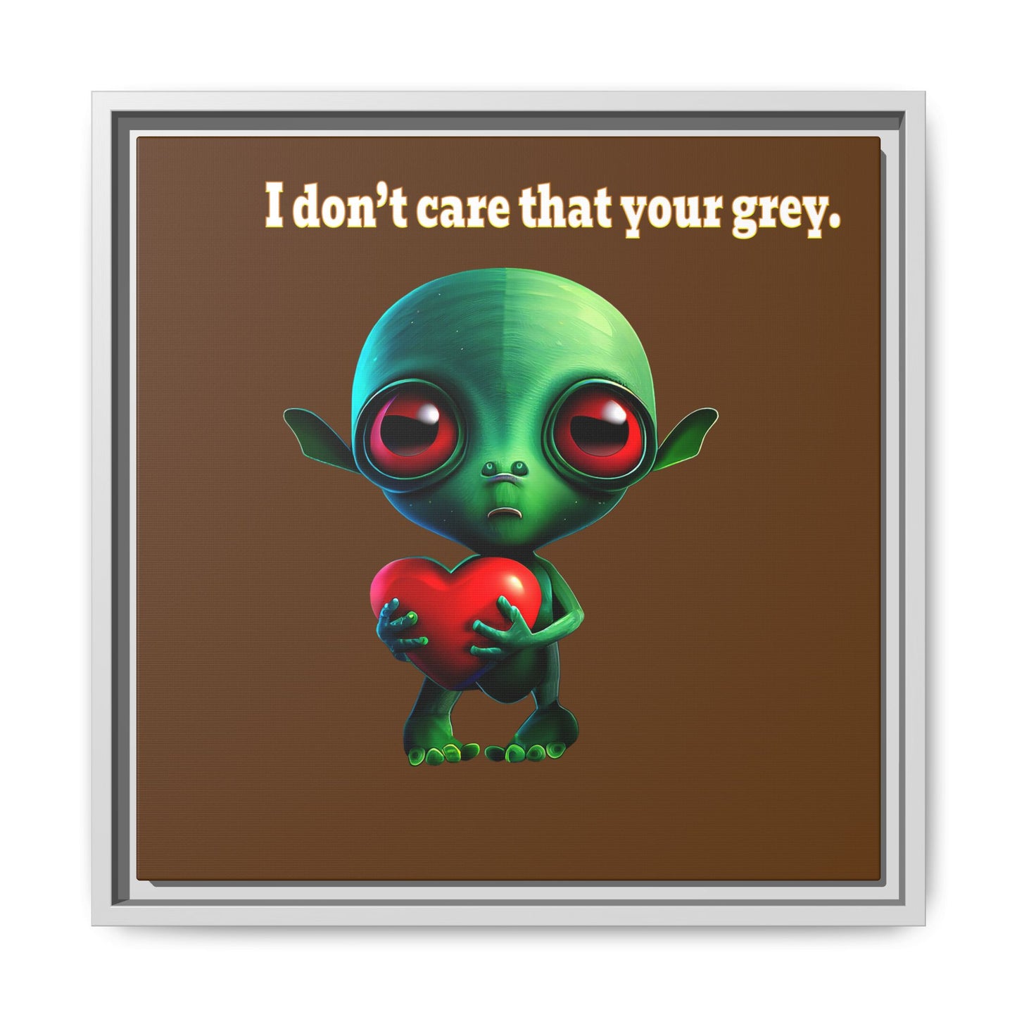 I don't care that your grey - framed canvas art (brown)