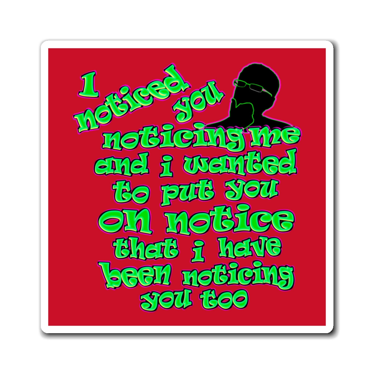 noticed you noticing - Magnets - (dark red)