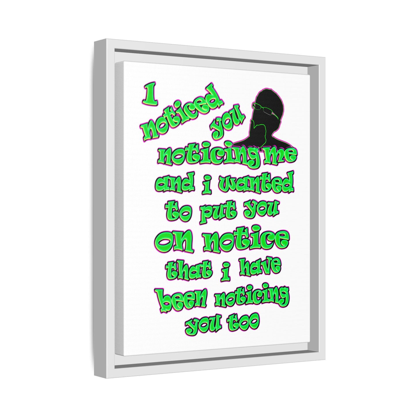noticed you noticing - framed canvas art (white)