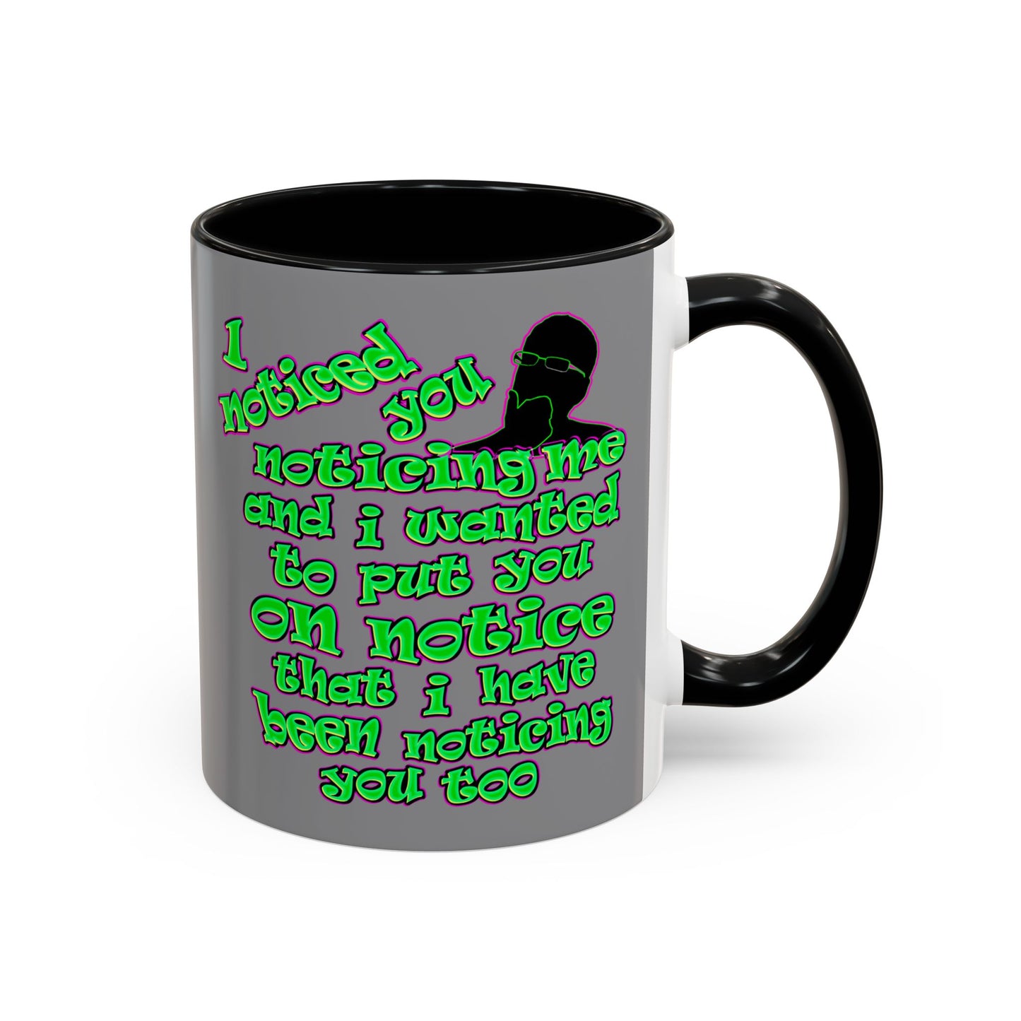 noticed you noticing - Accent Mug (grey)
