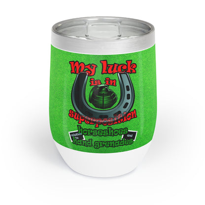 my luck - Chill Wine Tumbler (green turf)