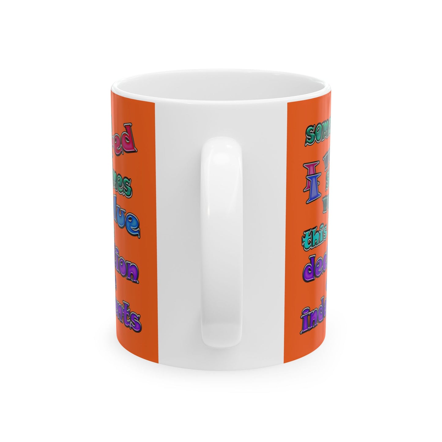 declaration of the independents - White Mug (orange)