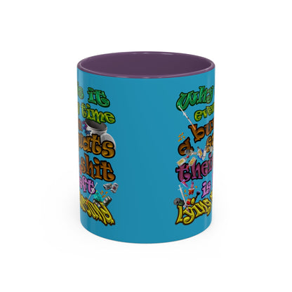 the bum's shit - Accent Mug (turquoise)