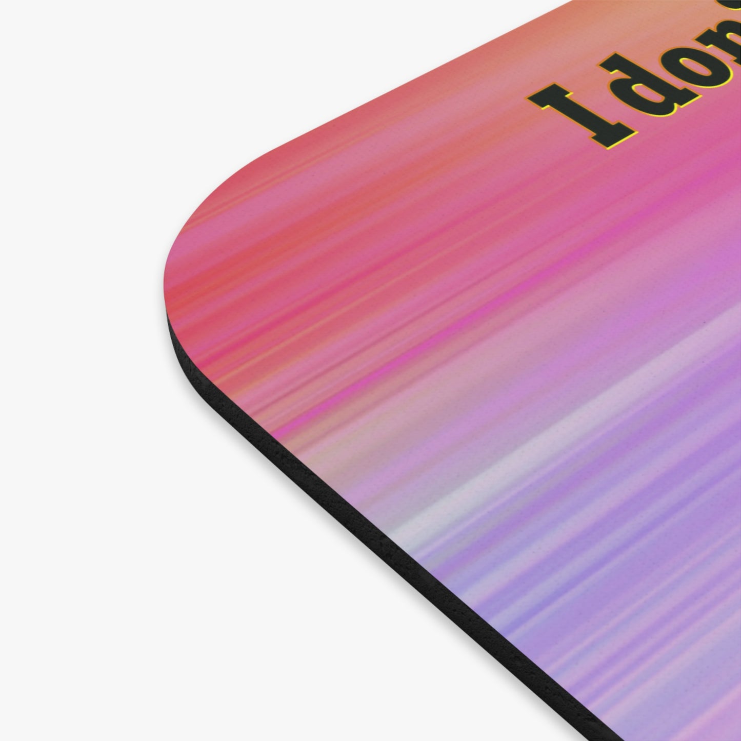I don't care that your grey - Mouse Pad (Rectangle) (color blur)