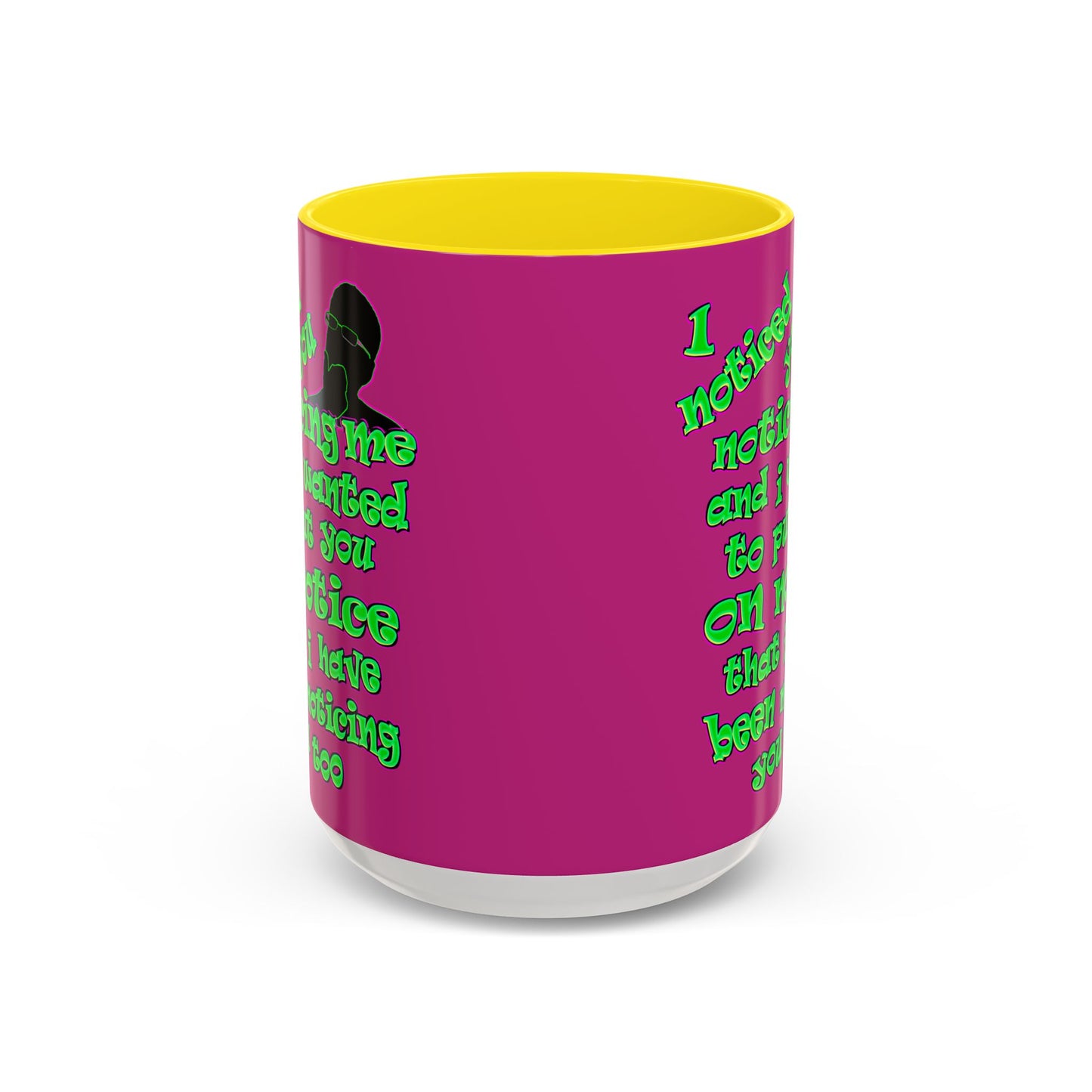 noticed you noticing - Accent Mug (pink)