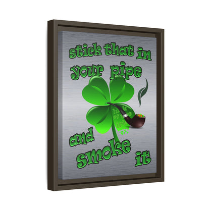 stick that in your pipe and smoke it - framed canvas art (brushed nickel)