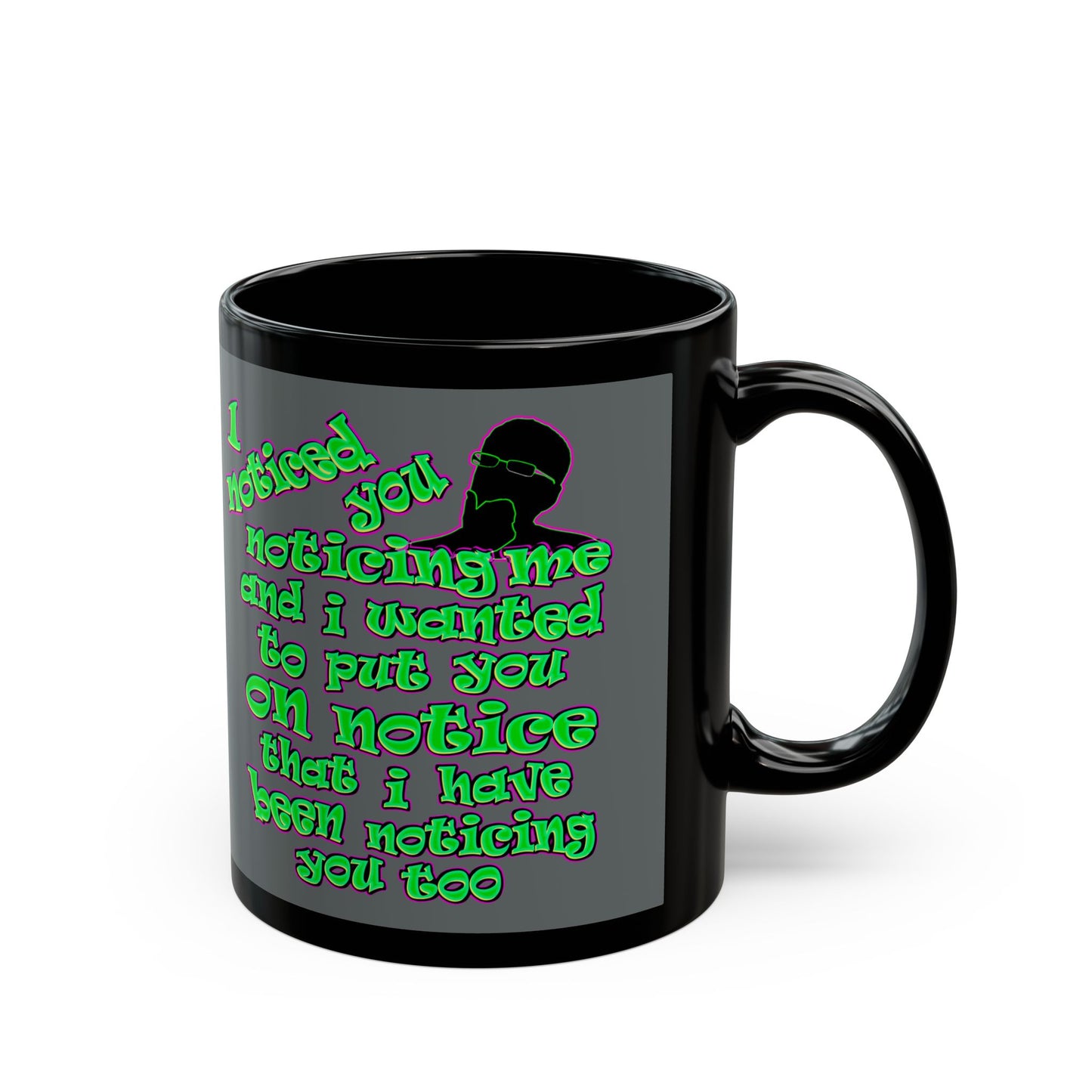 noticed you noticing - Black Mug (dark grey)