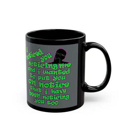 noticed you noticing - Black Mug (dark grey)