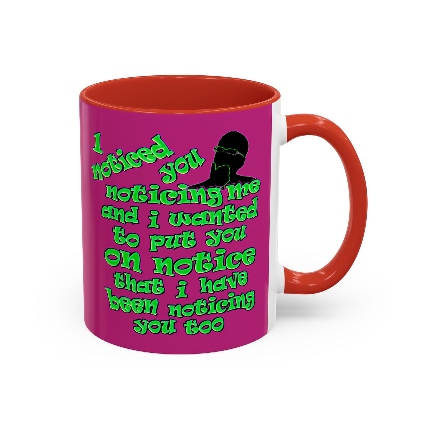 noticed you noticing - Accent Mug (pink)