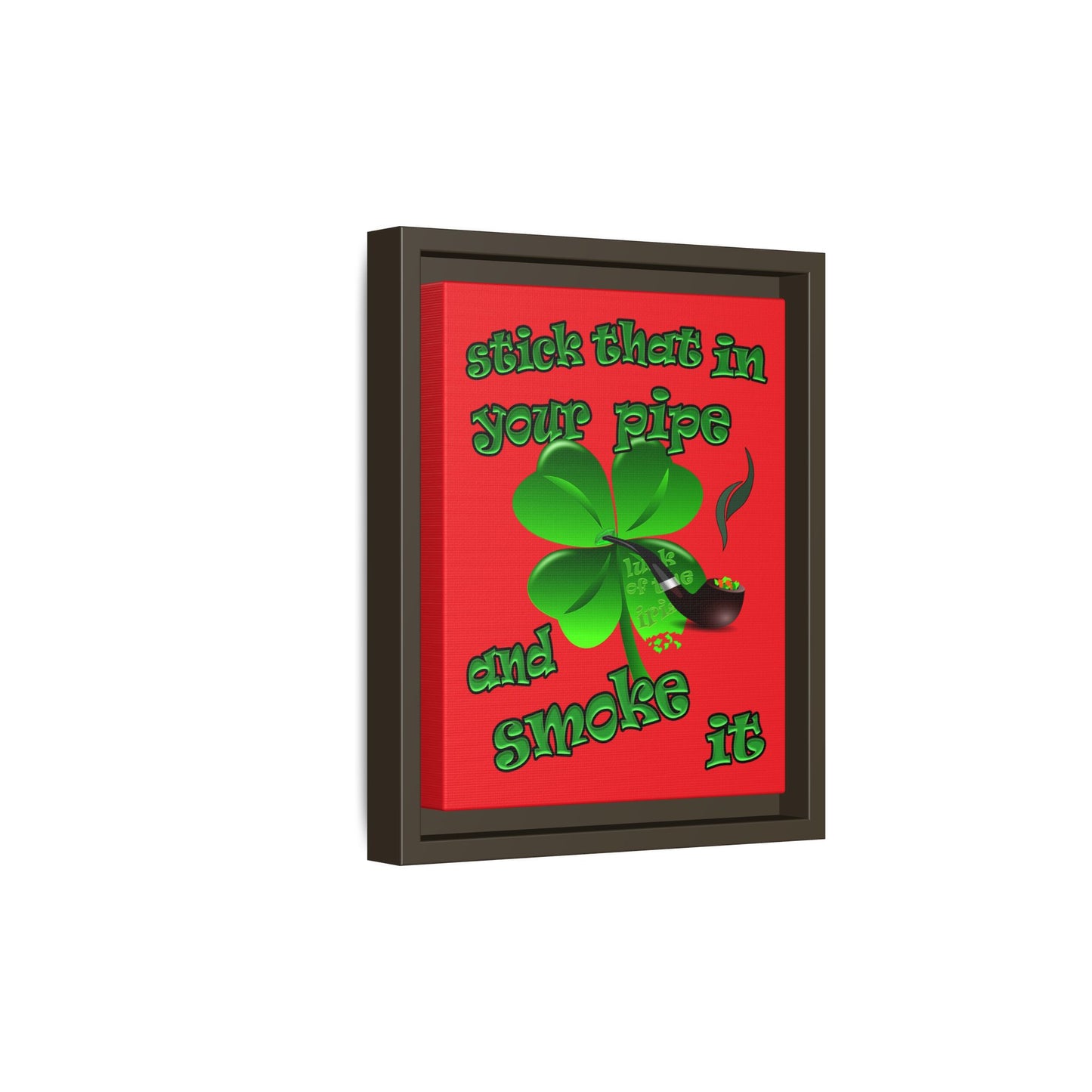 stick that in your pipe and smoke it - framed canvas art (red)