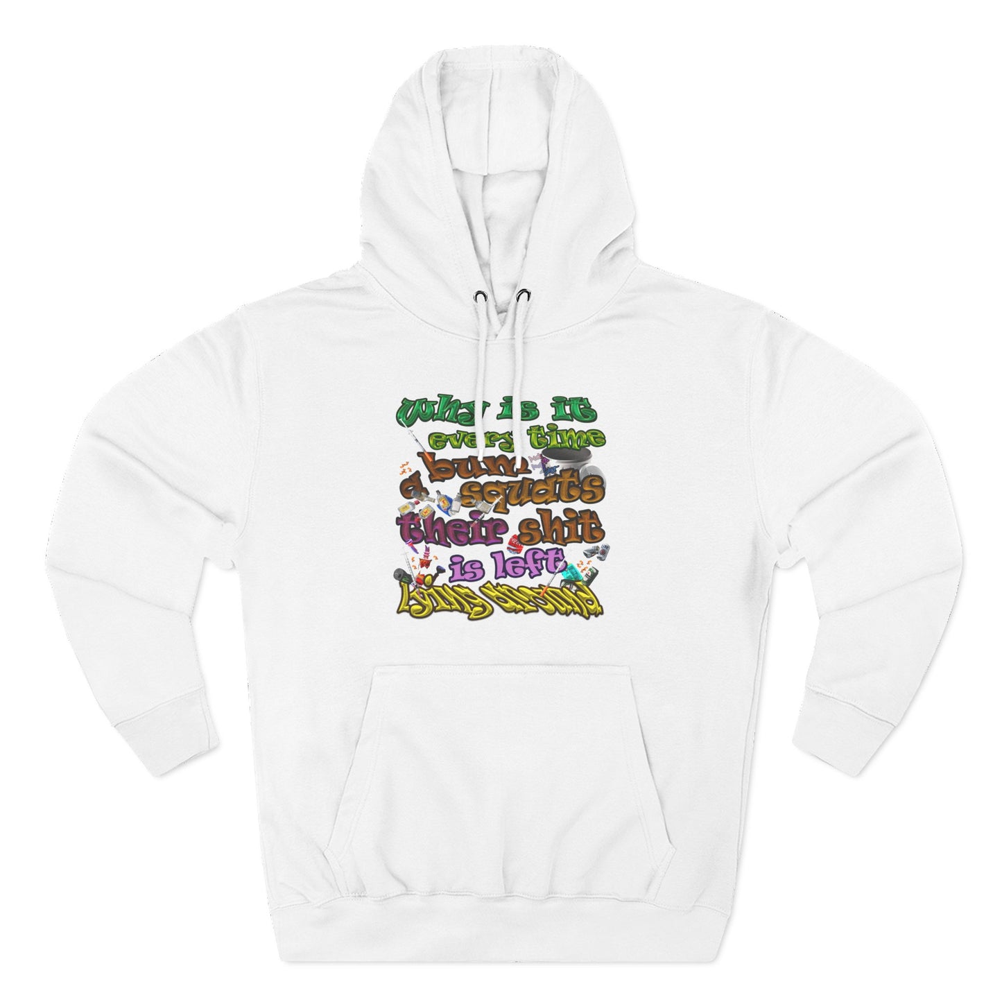 the bum's shit - Three-Panel Fleece Hoodie
