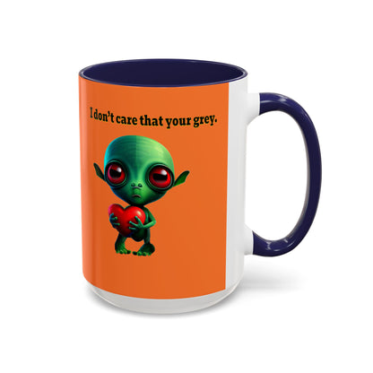 I don't care that your grey - Accent Mug (crusta)