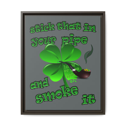 stick that in your pipe and smoke it - framed canvas art (dark grey)