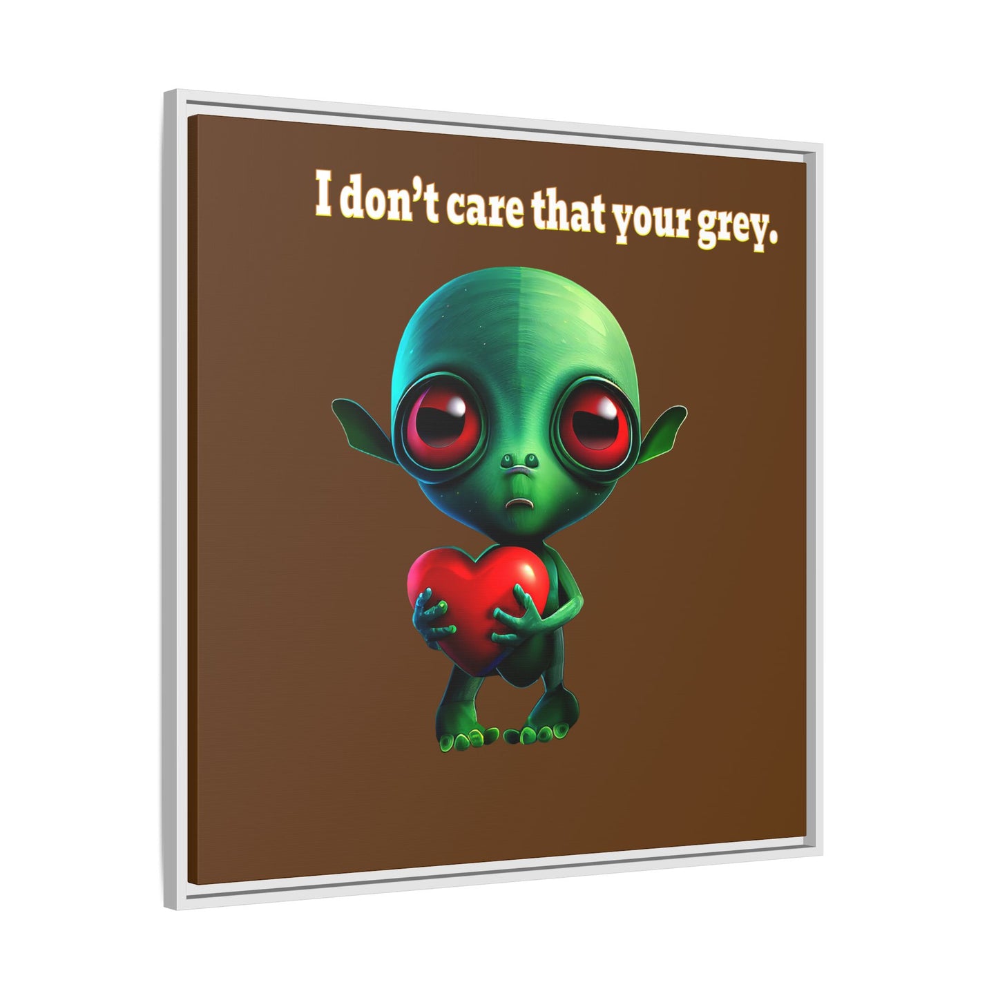 I don't care that your grey - framed canvas art (brown)