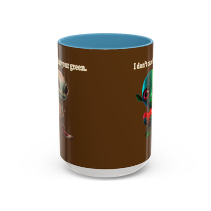I don't care that your grey - Accent Mug (brown)