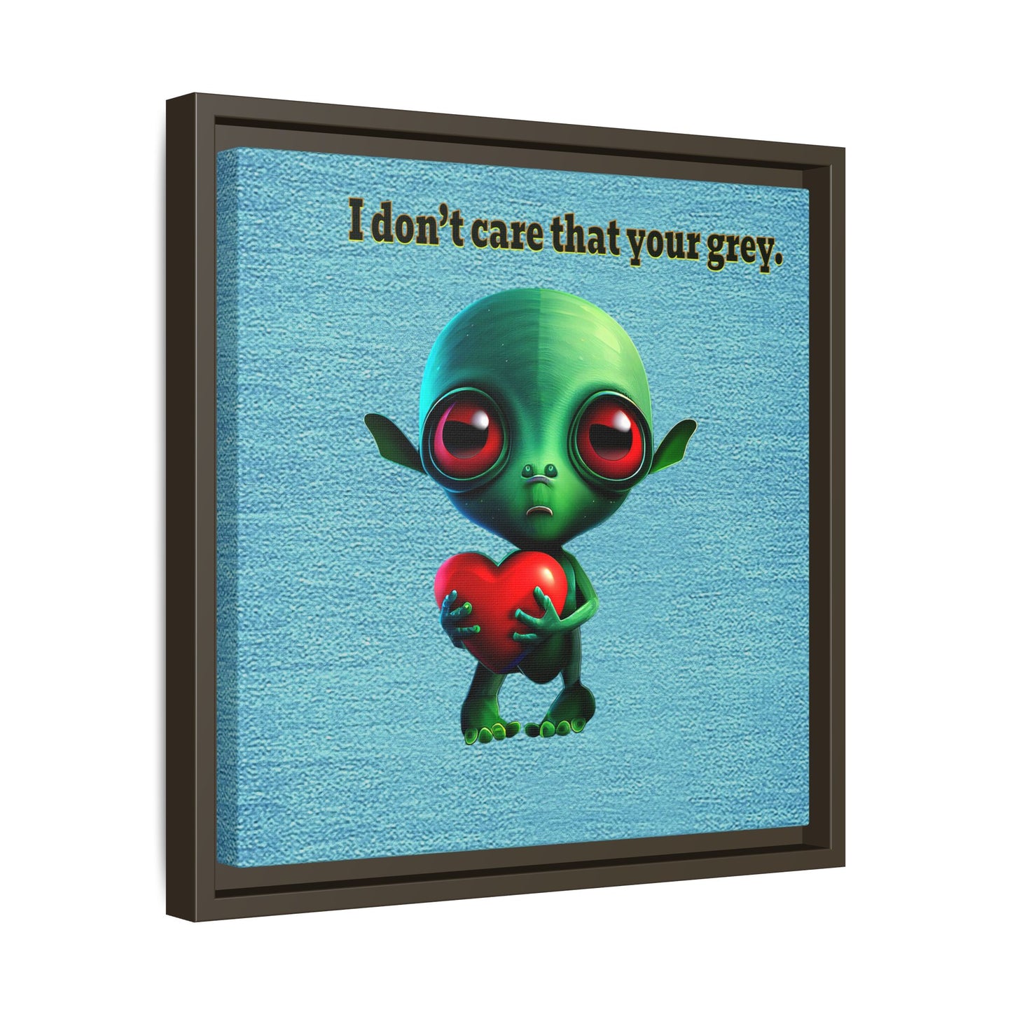 I don't care that your grey - framed canvas art (faded blue)