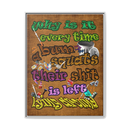 the bum's shit - framed canvas art (brown papyrus)