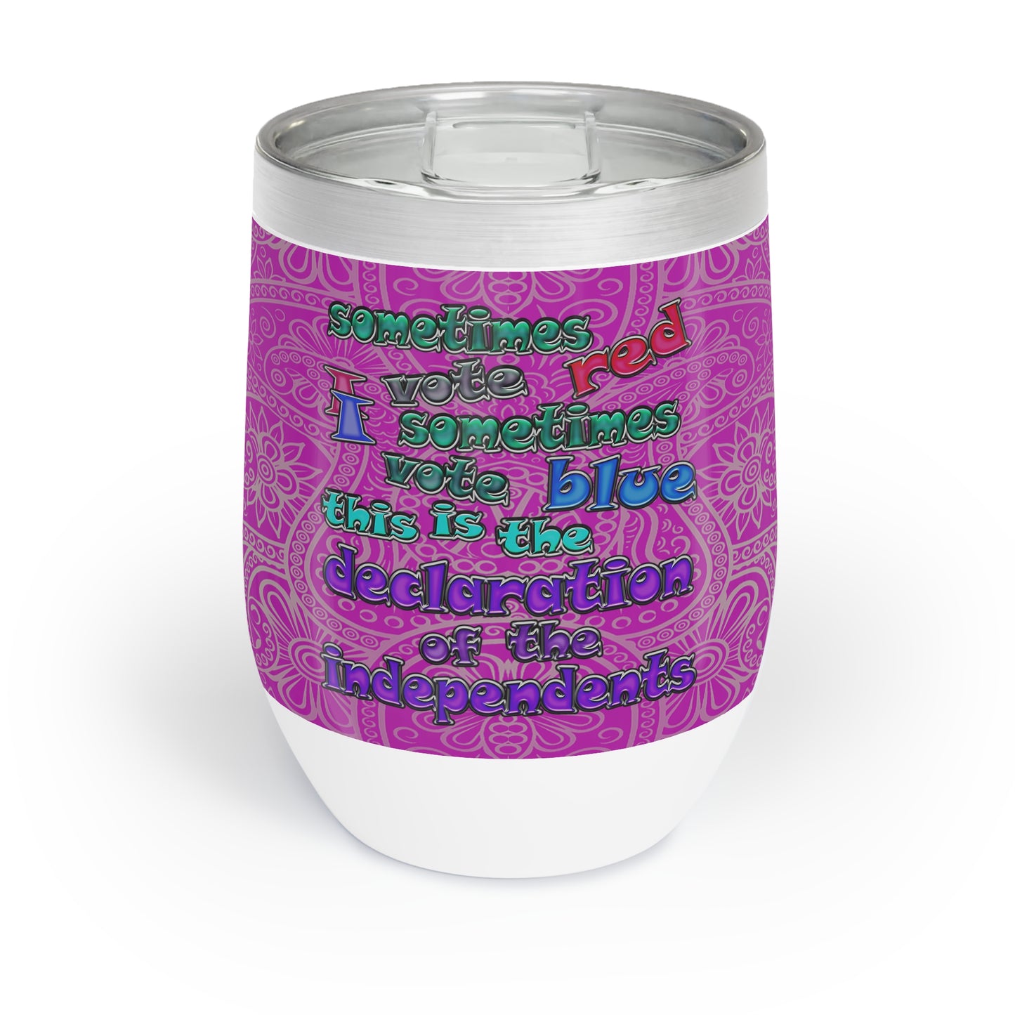 declaration of the independents - Chill Wine Tumbler (pink swirl)