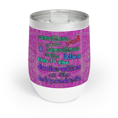 declaration of the independents - Chill Wine Tumbler (pink swirl)