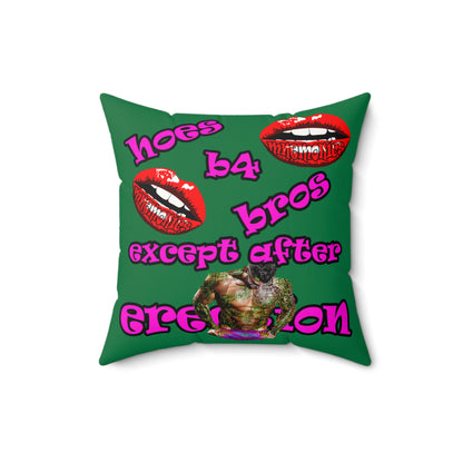 hoes b4 bros - Faux Suede Square Pillow - (dark green)