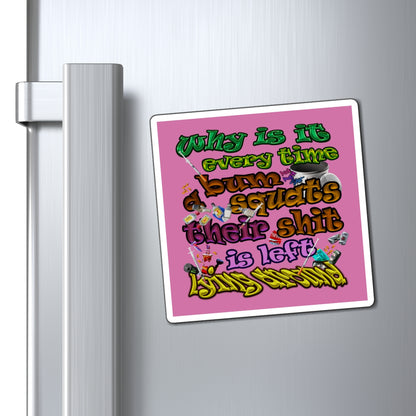 the bum's shit - Magnets - (light pink)