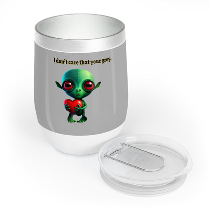I don't care that your grey - Chill Wine Tumbler (light grey)