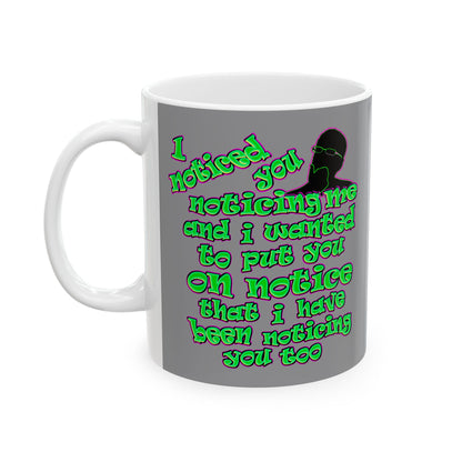 noticed you noticing - White Mug (grey)