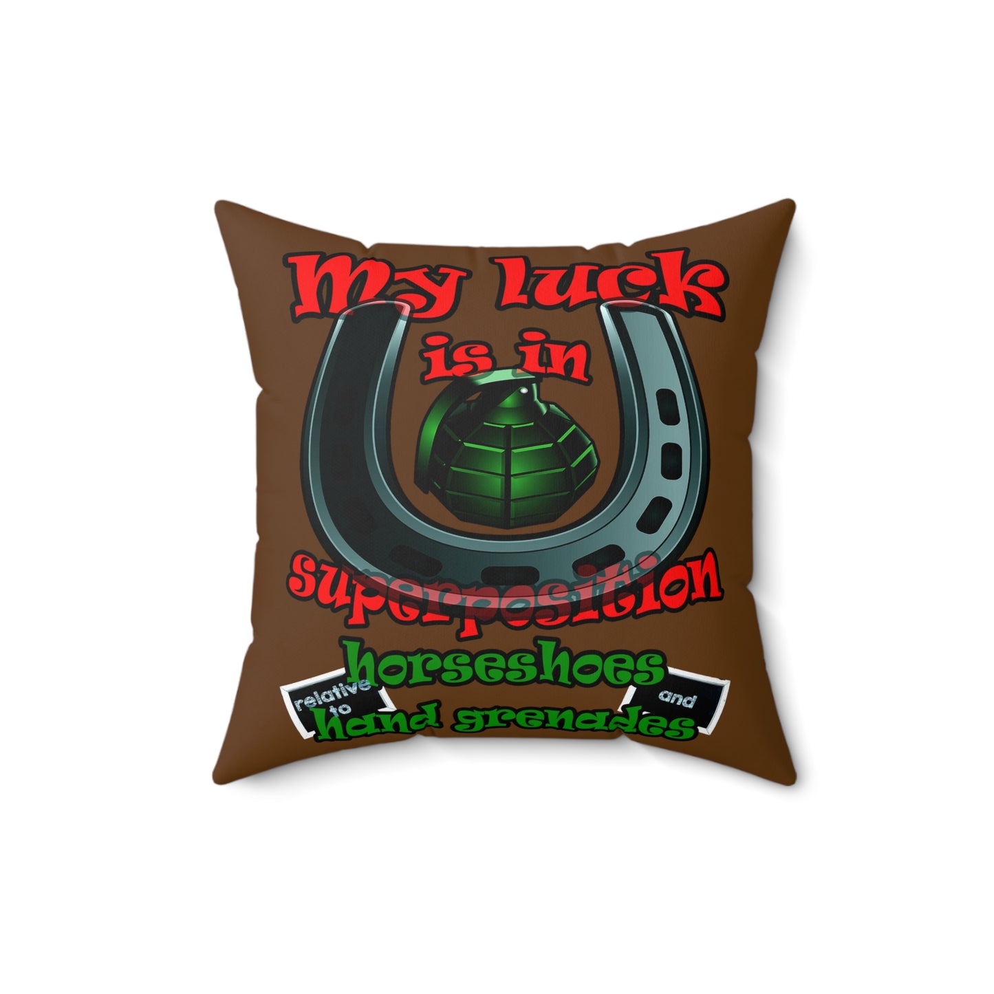 my luck - Spun Polyester Square Pillow - (brown)