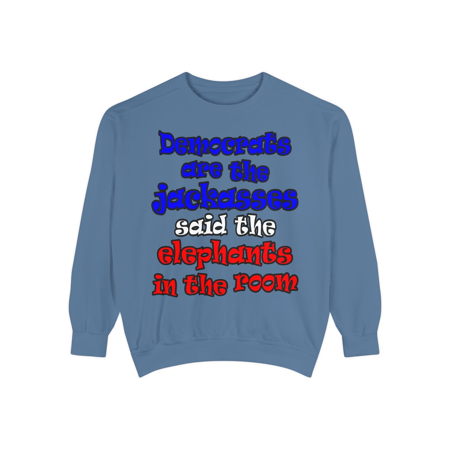 donkeys and elephants - Unisex Garment-Dyed Sweatshirt