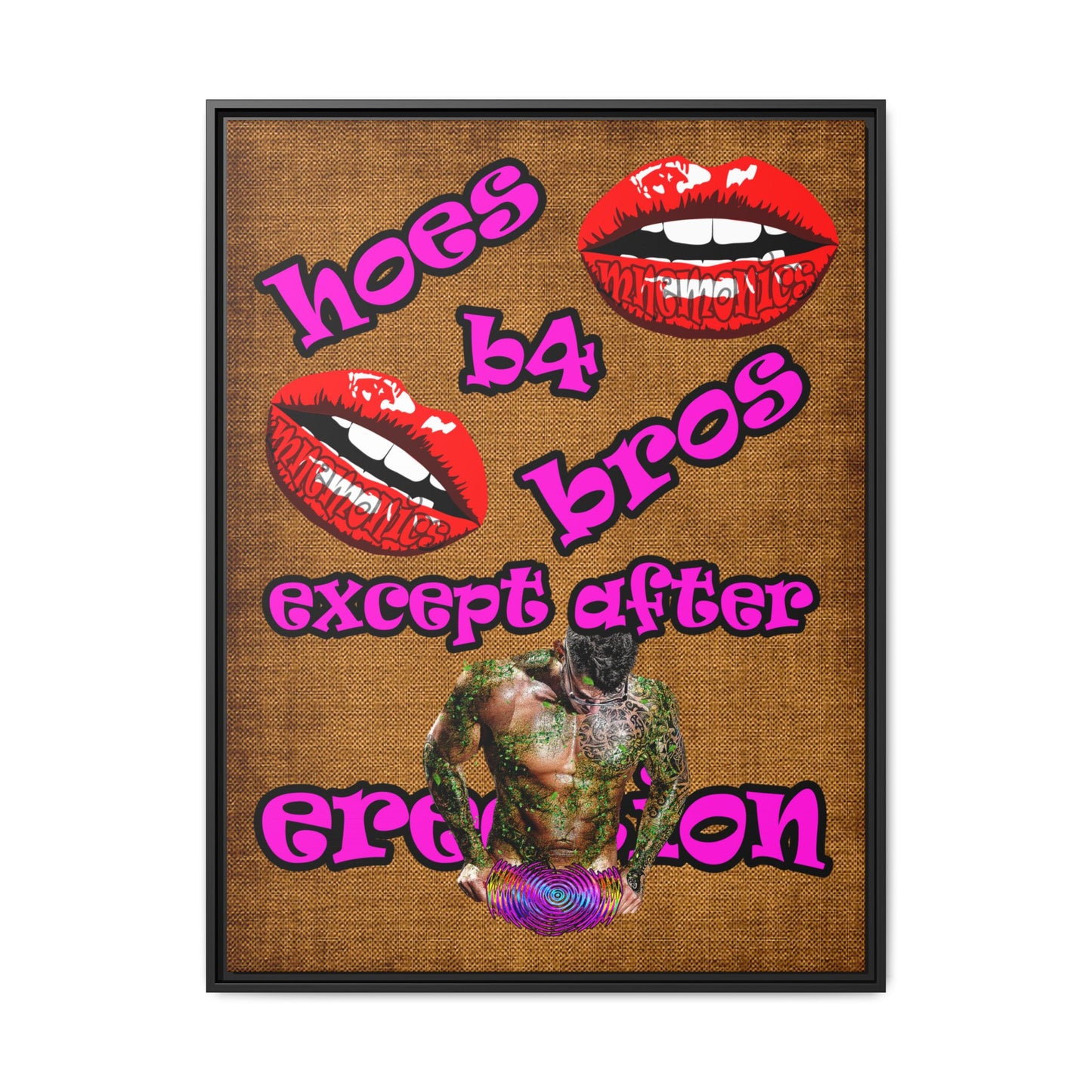 hoes b4 bros - framed canvas art (brown papyrus)