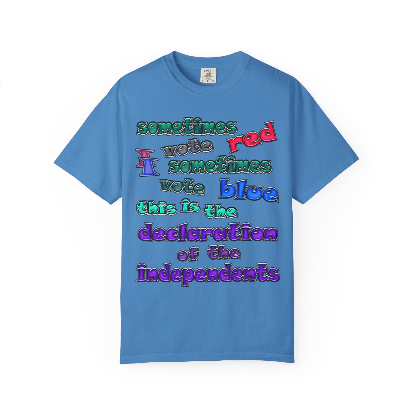 declaration of the independents - Unisex Garment-Dyed T-shirt