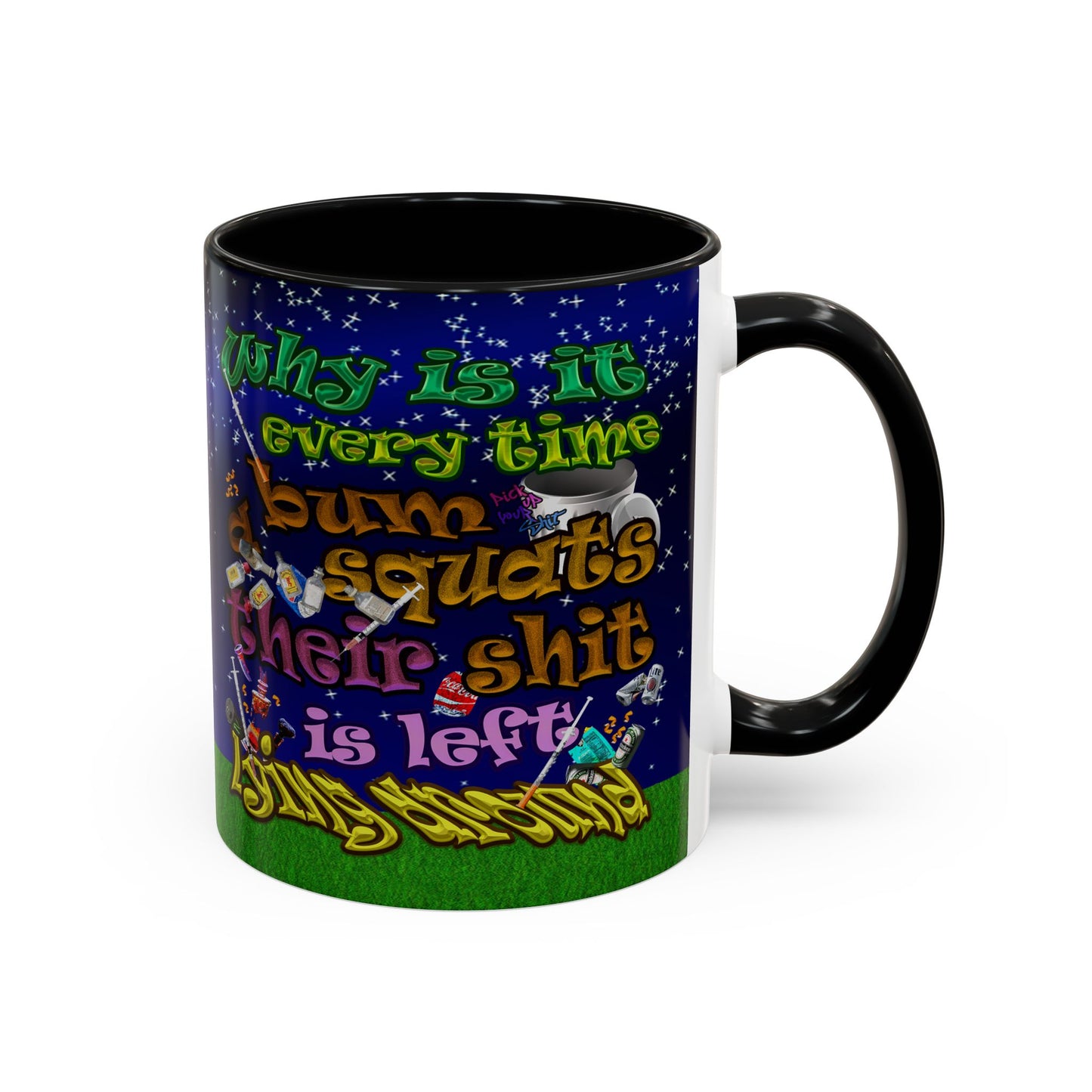 the bum's shit - Accent Mug ('snoops' background)
