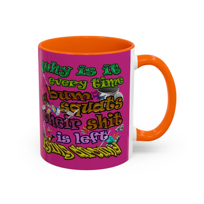 the bum's shit - Accent Mug (pink)